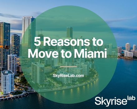 reasons to move to Miami